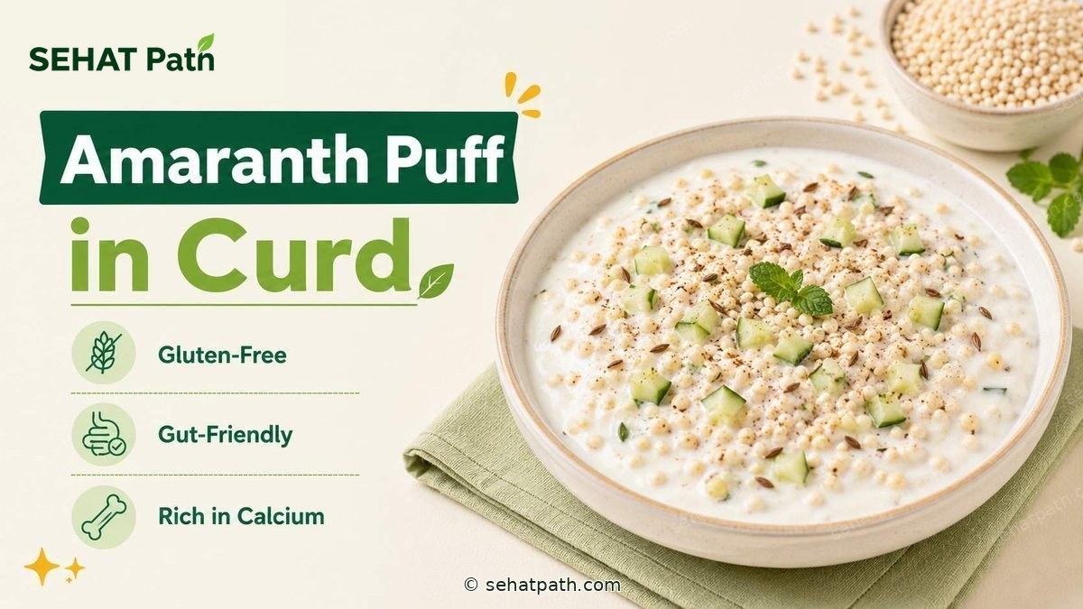 Amaranth Puff in Curd (Ramdana-Dahi) — healthy Indian recipe — Sehat Path