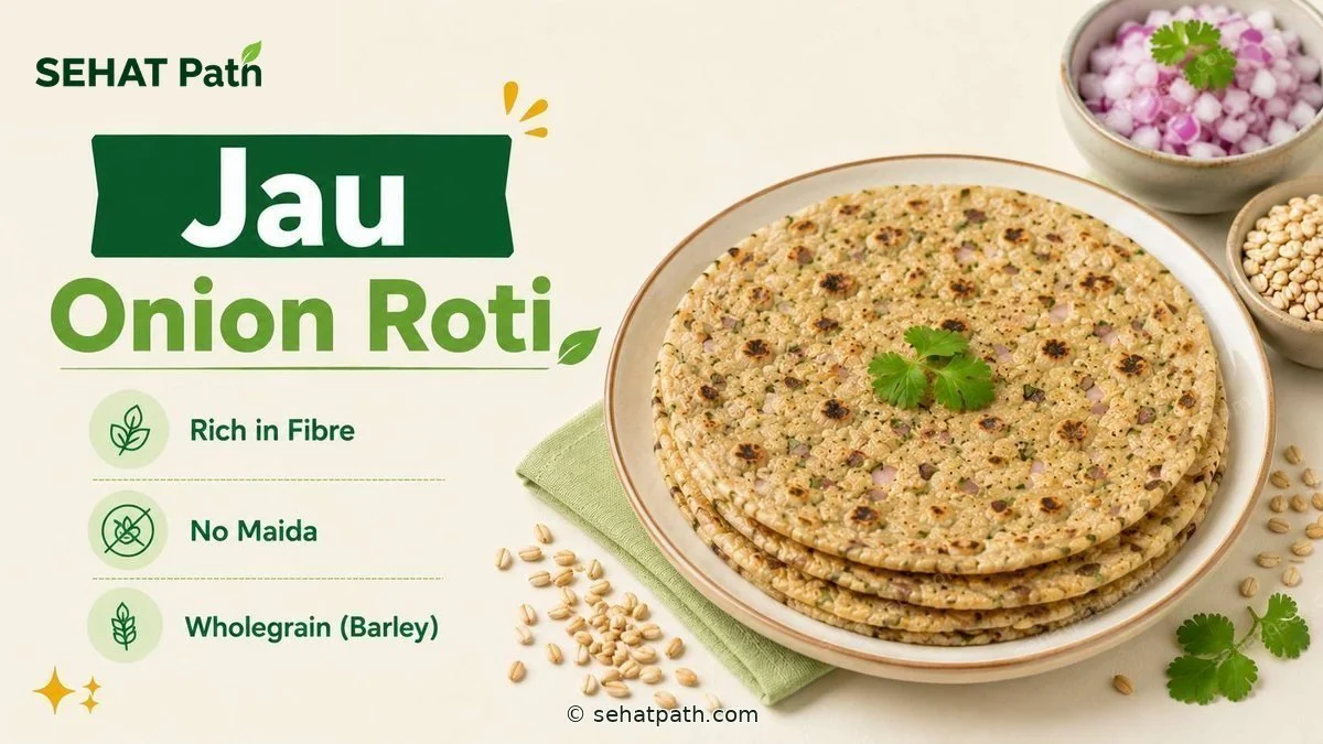 Jau Onion Roti — healthy Indian recipe — Sehat Path