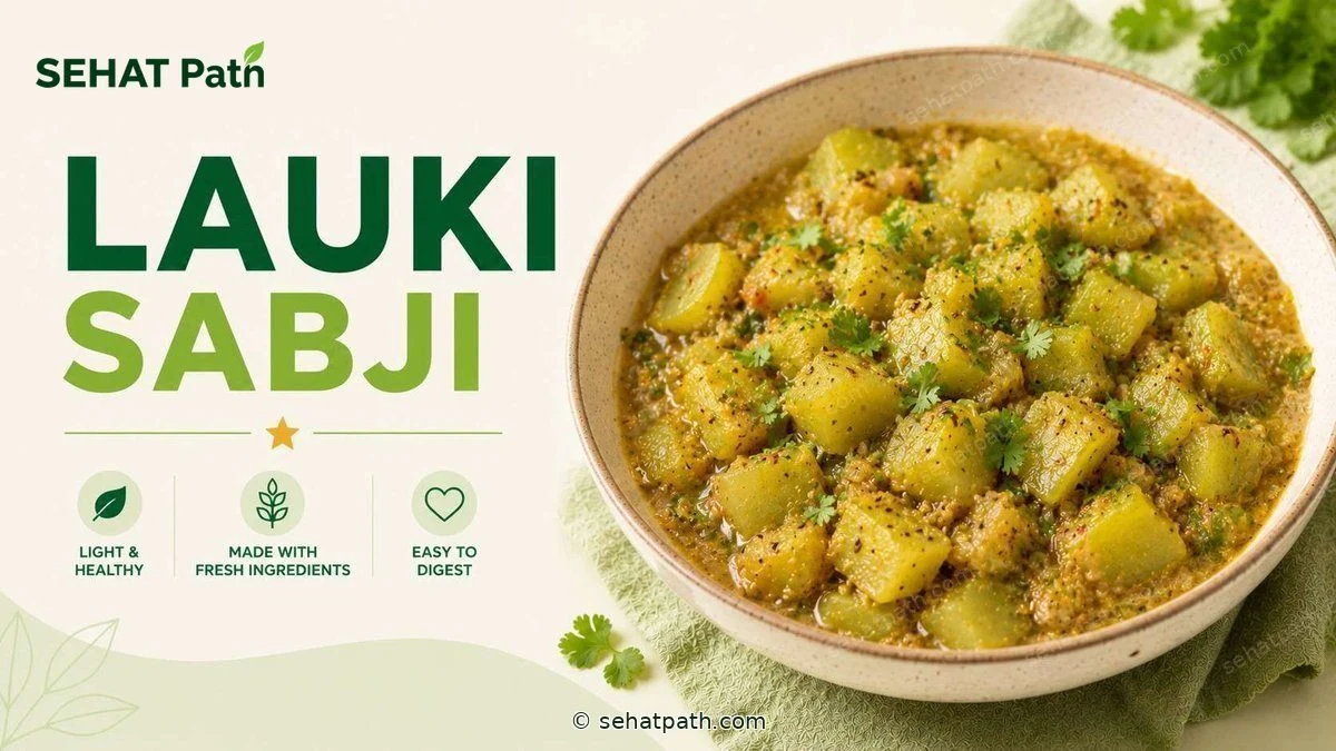 Lauki (Ghiya) Sabji — healthy Indian recipe — Sehat Path